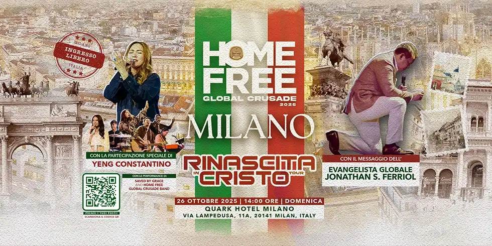 Promotional poster for Home Free Global Crusade 2025 in Milan, featuring a woman singing and a man kneeling in prayer over a cityscape background with Italian flag colors.