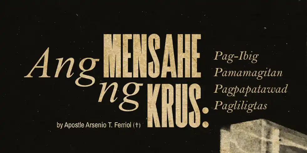 Ang Mensahe ng Krus: Pagibig, Pamamagitan, Pagpapatawad, Pagliligtas